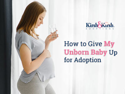 How to Give My Unborn Baby Up for Adoption