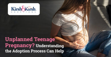 Unplanned Teenage Pregnancy? Understanding the Adoption Process Can Help