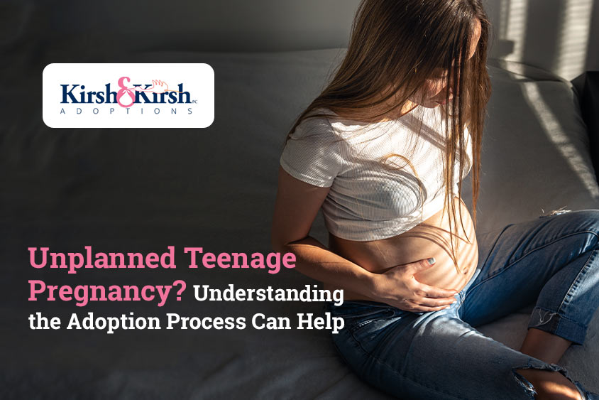 Unplanned Teenage Pregnancy? Understanding the Adoption Process Can Help