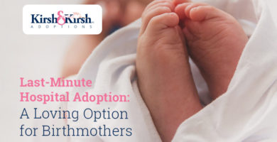 Last-Minute Hospital Adoption: A Loving Option for Birthmothers