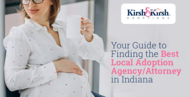 Your Guide to Finding the Best Local Adoption Agency/Attorney in Indiana