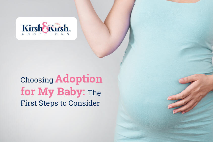 Choosing Adoption for My Baby: The First Steps to Consider