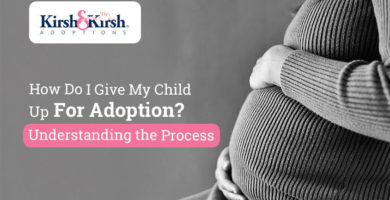 How Do I Give My Child Up for Adoption? Understanding the Process