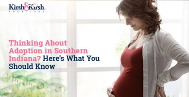 Thinking About Adoption in Southern Indiana? Here’s What You Should Know