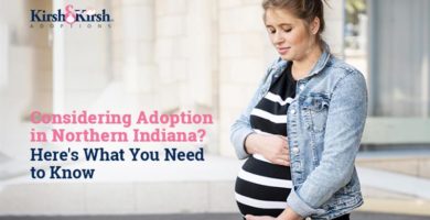 Considering Adoption in Northern Indiana? Here’s What You Need to Know