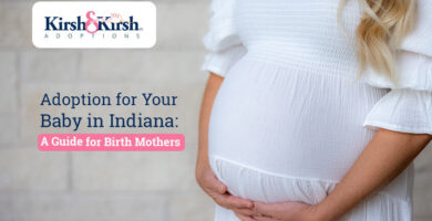 Adoption for Your Baby in Indiana: A Guide for Birth Mothers