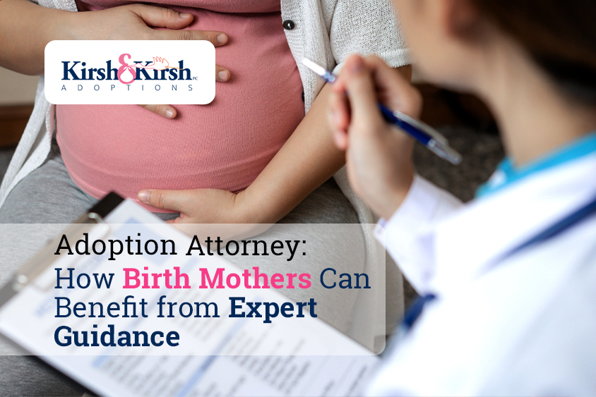 Adoption Attorney: How Birth Mothers Can Benefit from Expert Guidance