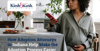 How Adoption Attorneys in Indiana Help Make the Adoption Process Easier
