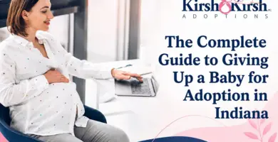 The Complete Guide to Giving Up a Baby for Adoption in Indiana