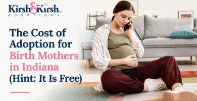 The Cost of Adoption for Birth Mothers in Indiana (Hint: It Is Free)