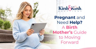 Pregnant and Need Help? A Birth Mother’s Guide to Moving Forward 