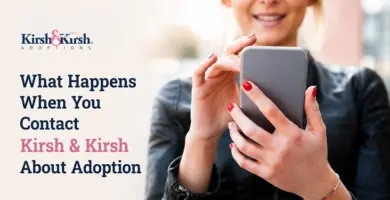 What Happens When You Contact Kirsh & Kirsh About Adoption